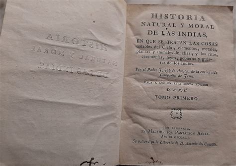 Historia Natural Y Moral De Las Indias En Que Se Tratan Las Cosas