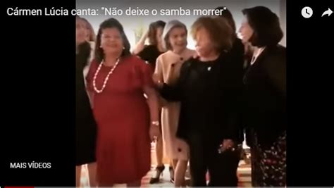 V Deo Podem Deixar O Stf Morrer Mas N O O Samba C Rmen L Cia E