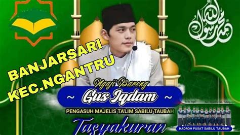 Live Gus Iqdam Hadrah Pusat Di Banjarari Kec Ngantru Tulungagung