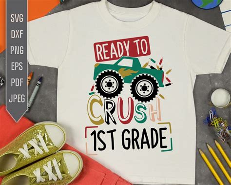 Ready To Crush 1st Grade Svg Monster Truck Svg Pencils Svg 1st Grade