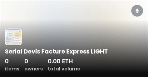 Serial Devis Facture Express LIGHT Collection OpenSea