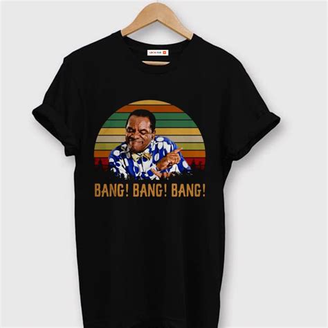 Original John Witherspoon Bang Bang Bang Vintage Retro Shirt Kutee