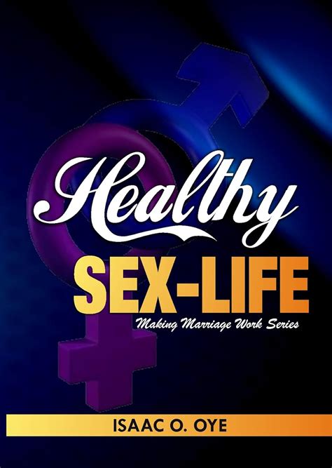 Healthy Sex Life Quick And Simple Steps To Ensuring Healthy Sex In A