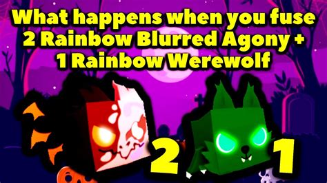 What Happens When You Fuse 2 Rainbow Blurred Agony And 1 Rainbow