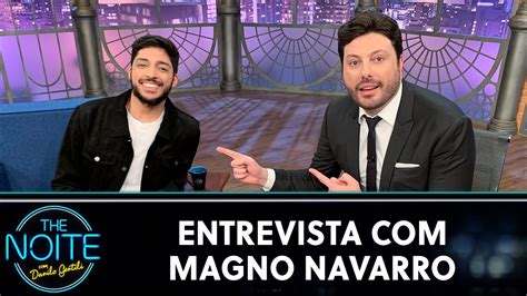 Entrevista Magno Navarro The Noite 20 07 20 YouTube