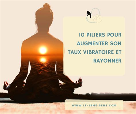 Piliers Pour Augmenter Son Taux Vibratoire Le Me Sens