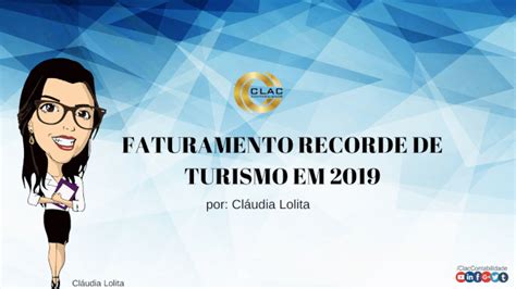 Faturamento Recorde De Turismo Em 2019 Clac Contabilidade