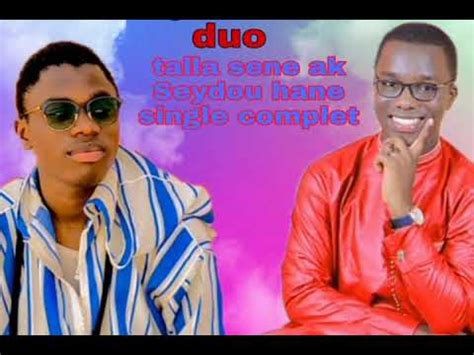 Talla sene khassida duo avec Seydou sene une très belle chanson YouTube