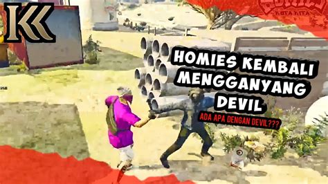 GTA 5 ROLEPLAY HOMIES VS DEVIL KEMBALI DI GANYANG OLEH HOMIES ADA