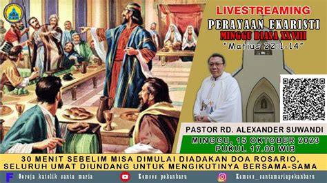 LIVE STREAMING MISA MINGGU BIASA XXVIII MINGGU 15 OKTOBER 2023