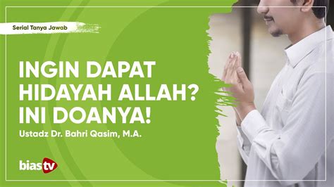 Doa Meminta Petunjuk Doa Mohon Petunjuk Allah Doa Minta Hidayah Allah