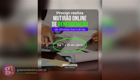 Procon Medianeira realiza mutirão online de renegociação de dívidas