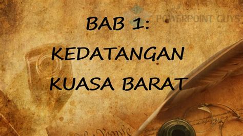 Nota Ringkas Dan Padat Sejarah Tingkatan 3 Bab 1 Kedatangan Kuasa