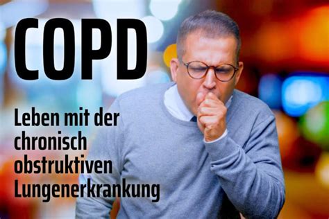 Copd Krankheitsbild Lebenserwartung Behandlung