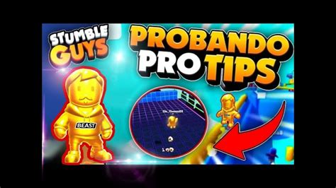 Probando Pro Tips En Stumble Guys Youtube