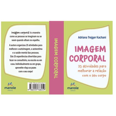 Livro Imagem Corporal Atividades Para Melhorar A Rela O O