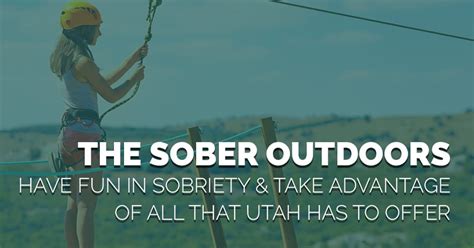 Sober Outdoor Adventures In Utah Recovery Ways