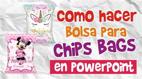 Como Hacer Bolsa Para Chips Bags En Powerpoint Boni Fiesta