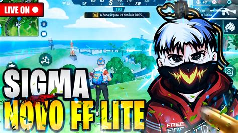 FREE FIRE AO VIVO JOGANDO SIGMA O NOVO FREE FIRE LITE JOGANDO