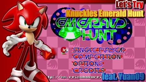 Lets Try Knuckles Emerald Hunt Feat Yuan09 Youtube