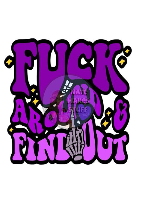 Fuck Around And Find Out Warped SVG PNG For Sublimation And Cricut Etsy