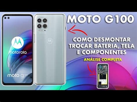 COMO ABRIR MOTO G100 TROCAR TELA BATERIA CONECTOR DE CARGA PASSO A