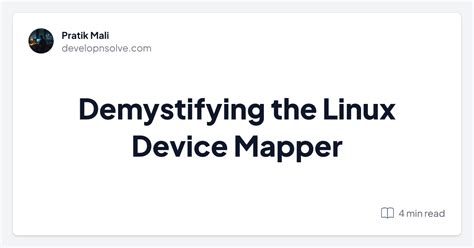 Demystifying The Linux Device Mapper