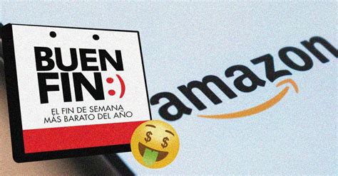 El Buen Fin 2023 Amazon Promociones Bancarias Para Aprovechar Las