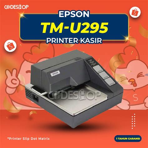 Jual Printer Epson TM U295 Dot Matrix Slip Validasi 42 Kolom Shopee