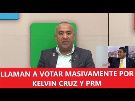 Presidente Del PRM Llama A Votar Masivamente Por El Alcalde Kelvin Cruz