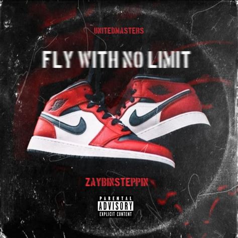 Zaybinsteppin Fly With No Limit Lyrics And Tracklist Genius