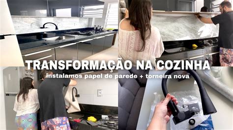 Colocamos Papel De Parede Na Cozinha Torneira Nova Vlog