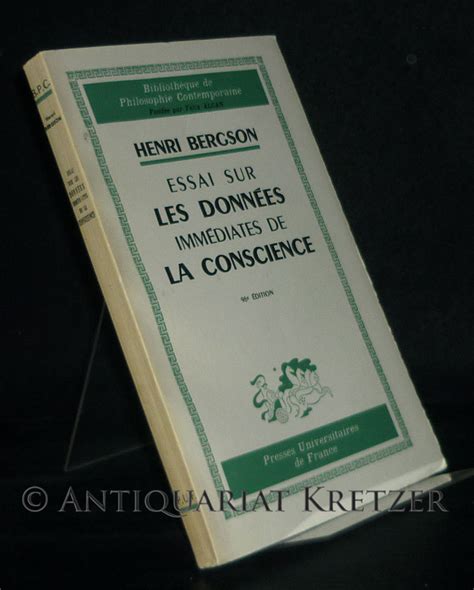 Essai Sur Les Donnees Immediates De La Conscience Par Henri Bergson