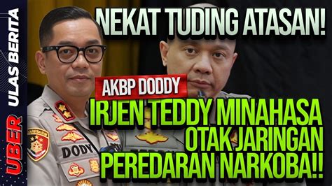 LIVE NEKAT TUDING ATASAN AKBP DODY IRJEN TEDDY MINAHASA OTAK