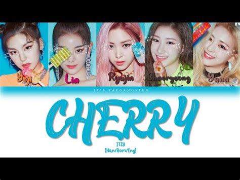 ITZY 있지 CHERRY Color Coded Lyrics Han Rom Eng YouTube