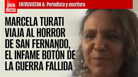 Marcela Turati viaja al horror de San Fernando el infame botón de la