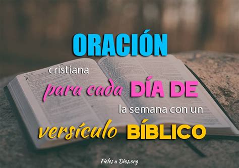 Oración Cristiana para cada Día de la Semana con un Versículo Bíblico