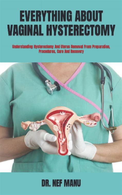 Buy Everything About Vaginal Hysterectomy Understanding Hysterectomy