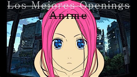 TOP Los Mejores Openings Anime Dennissensei YouTube