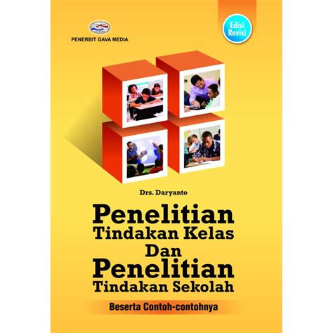 Jual Buku Penelitian Tindakan Kelas Dan Penelitian Tindakan