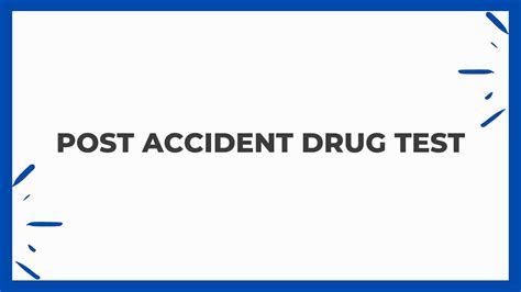 Everything You Need To Know About Post Accident Drug Testing