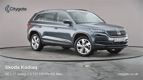 Skoda Kodiaq Se L Seats Tsi Ps G Man Citygate Koda