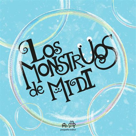 Los Monstruos De Midi By Bayolet Huam N Le N Issuu