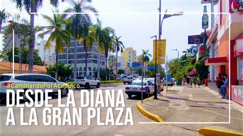 Desde La Diana Hasta La Gran Plaza Galerías Acapulco