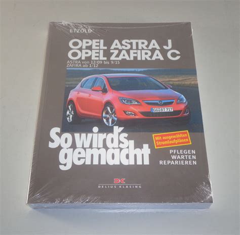 Reparaturanleitung So Wird S Gemacht Opel Astra J Zafira C Ab 12 09