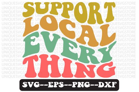 Support Local Everything Svg Design Graphic By Uniquesvgstore · Creative Fabrica