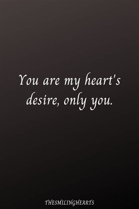 You Are My Hearts Desire Only You Romantic Quotes Quotes Romantic