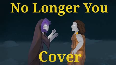 No Longer You Epic The Musical Cover YouTube