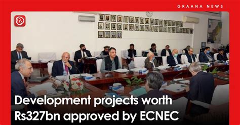 Development Projects Worth Rs327bn Approved By Ecnec