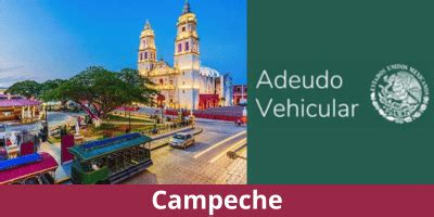 Adeudo Vehicular Campeche Consulta Y Pago De Adeudos Adeudo Vehicular